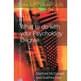 thumbnail image 1 of Pre-Owned What to Do with Your Psychology Degree: The Essential Career Guide for Psychology Graduates (Paperback) 0335222226 9780335222223, 1 of 1