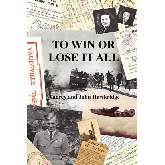 To Win or Lose It All [Paperback] Hawkridge, Audrey