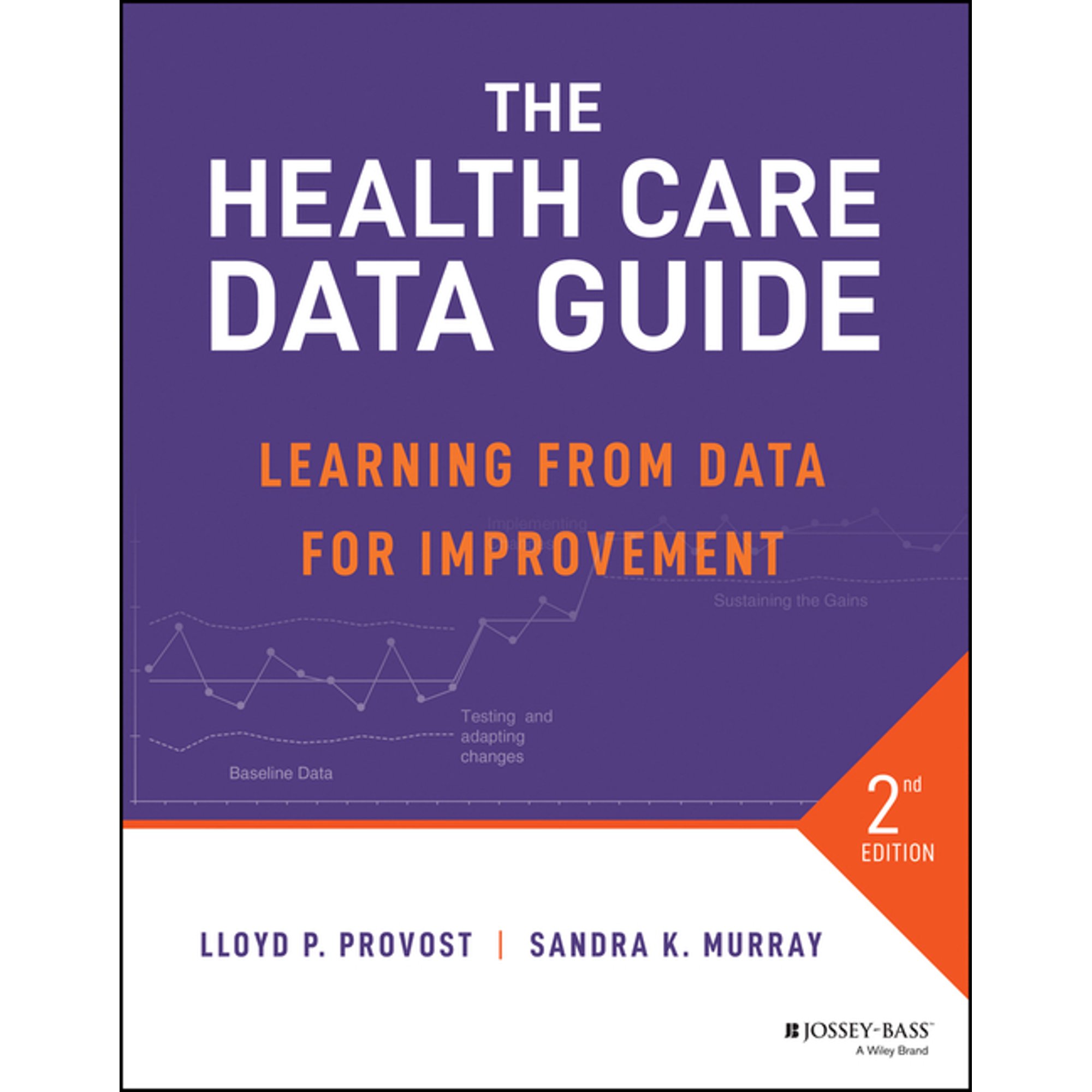 The Health Care Data Guide: Learning from Data for Improvement (Paperback)