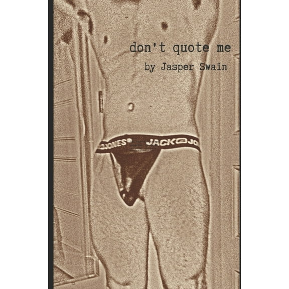 Don't Quote Me, (Paperback)