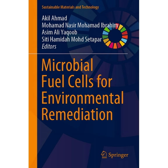 Sustainable Materials and Technology Microbial Fuel Cells for Environmental Remediation, (Paperback)
