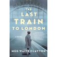 thumbnail image 1 of Pre-Owned The Last Train to London (Hardcover) 0062946935 9780062946935, 1 of 1