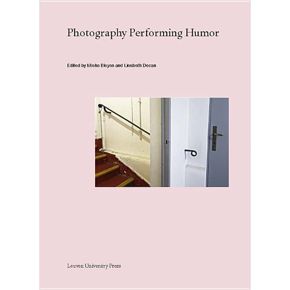Lieven Gevaert Photography Performing Humor, (Paperback)