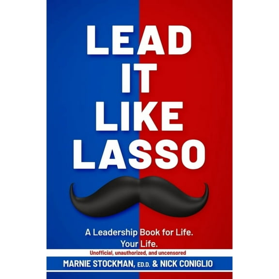 Lead It Like Lasso, (Paperback)
