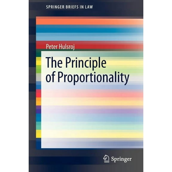 Springerbriefs in Law The Principle of Proportionality, (Paperback)