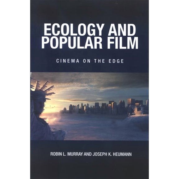 Suny Series, Horizons of Cinema Ecology and Popular Film: Cinema on the Edge, (Paperback)