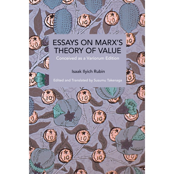 Historical Materialism Essays on Marx's Theory of Value: Conceived as a Variorum Edition, (Paperback)