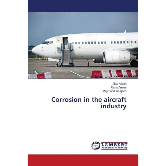Corrosion in the aircraft industry (Paperback)