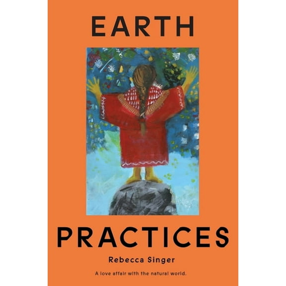 Earth Practices, (Paperback)