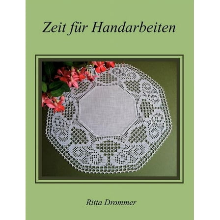 Zeit für Handarbeiten: Häkeln, (Paperback)