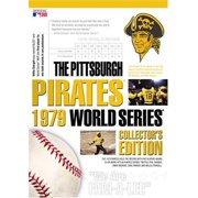 The Pittsburgh Pirates 1979 World Series: Collector's Edition