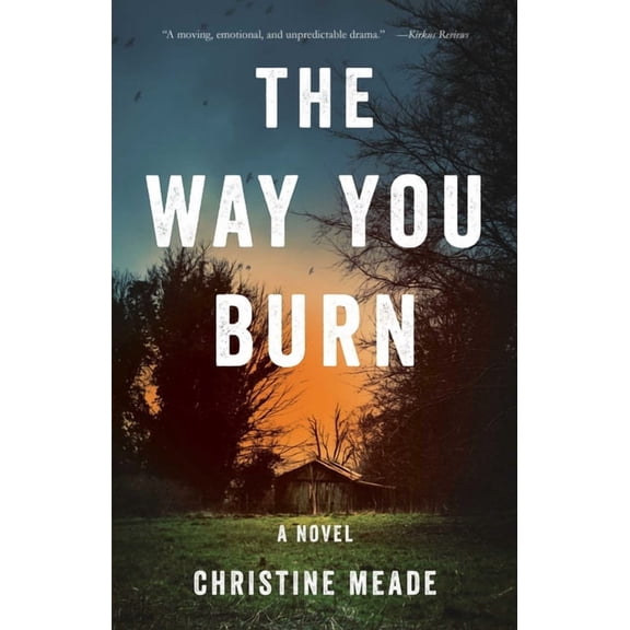 The Way You Burn, (Paperback)