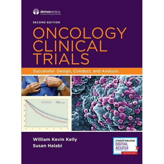 Oncology Clinical Trials: Successful Design, Conduct, and Analysis, (Hardcover)