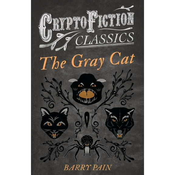 The Gray Cat (Cryptofiction Classics - Weird Tales of Strange Creatures), (Paperback)