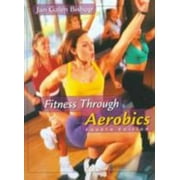 Fitness Through Aerobics, Used [Paperback]