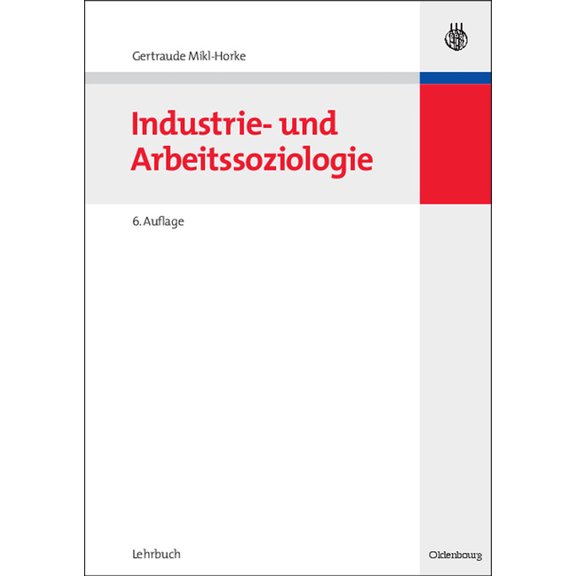 Industrie- und Arbeitssoziologie, (Paperback)