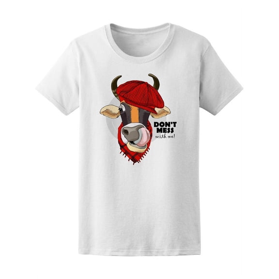 Funny Dressed Bull Don't Mess T-Shirt Women -Image by Shutterstock, Female Large