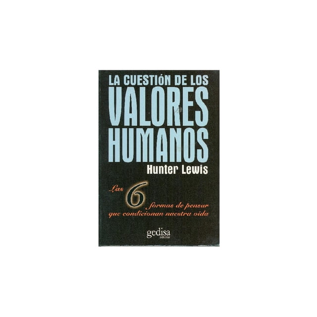 La cuestión de los valores humanos Gedisa 9788474325140