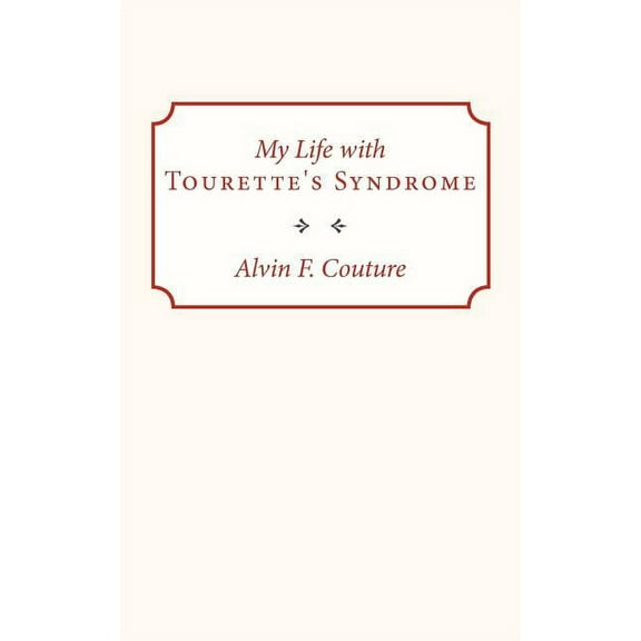 My Life with Tourette Syndrome (Paperback)
