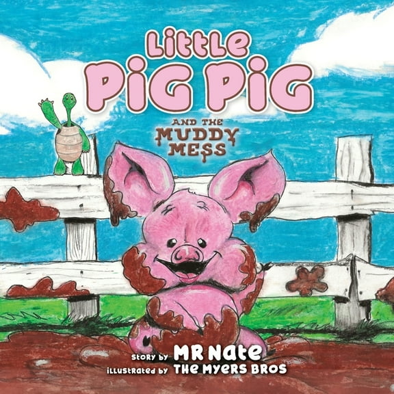 Little Pig Pig and the Muddy Mess, (Paperback)