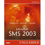Unleashed S: Microsoft Systems Management Server 2003 Unleashed (Paperback)