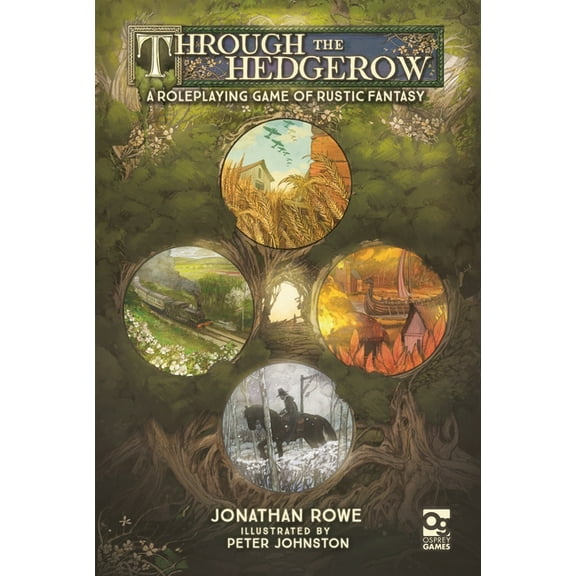 Osprey Roleplaying Through the Hedgerow: A Roleplaying Game of Rustic Fantasy, (Hardcover)