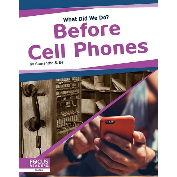 Before Cell Phones, (Hardcover)