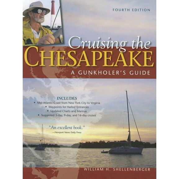 Cruising the Chesapeake: A Gunkholer's Guide, (Hardcover)