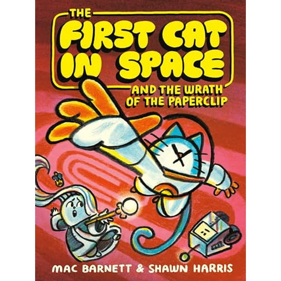 Pre-Owned The First Cat in Space and the Wrath of the Paperclip: A Graphic Novel, 9780063315259, 0063315254, Paperback,