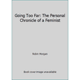 thumbnail image 1 of Pre-Owned Going Too Far: The Personal Chronicle of a Feminist (Paperback) 039472612X 9780394726120, 1 of 1