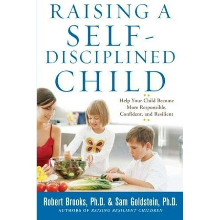 Raising a Self-Disciplined Child: Help Your Child Become More