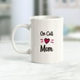 thumbnail image 2 of On call Mom 15oz Coffee Mug, 2 of 3
