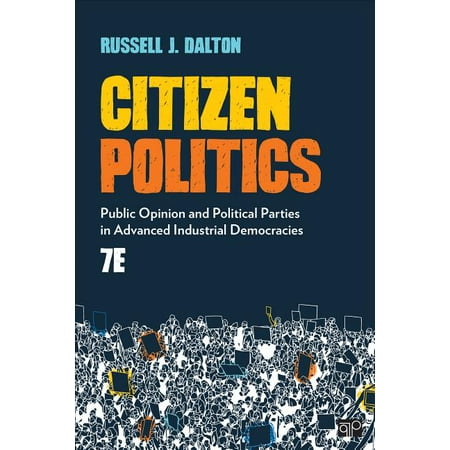 UPC: 9781544351780 | Citizen Politics: Public Opinion and Political Parties in Advanced Industrial Democracies (Paperback)