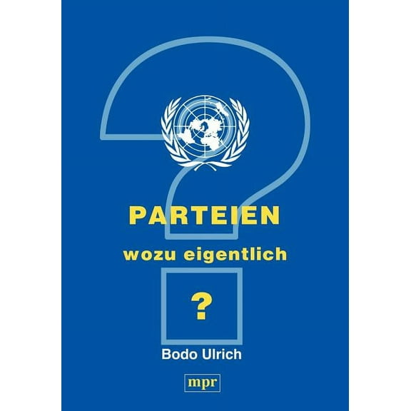 Parteien - wozu eigentlich ?, (Paperback)