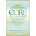 thumbnail image 1 of Pre-Owned The Core Balance Diet: 4 Weeks to Boost Your Metabolism and Lose Weight for Good (Hardcover) 1401922015 9781401922016, 1 of 1
