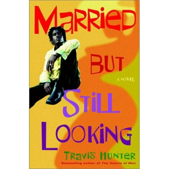 Pre-Owned Married But Still Looking Hardcover
