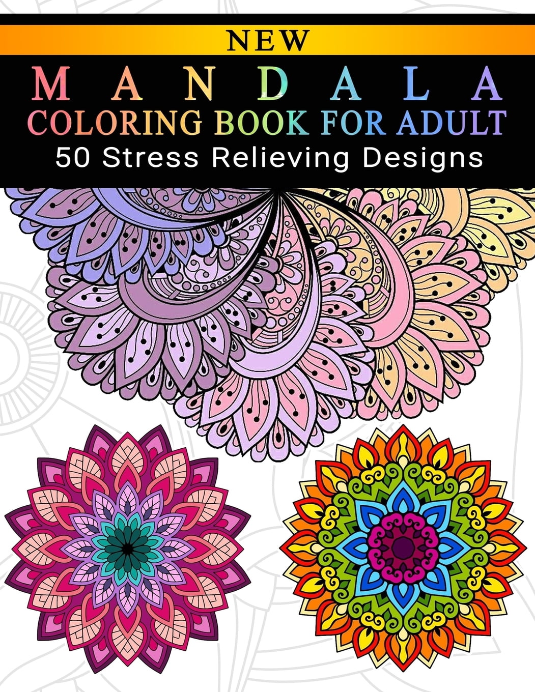 Mandala Coloring Book For Adult: Adult Coloring Book ...