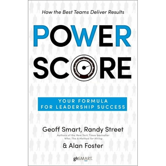 Power Score: Your Formula for Leadership Success, (Hardcover)