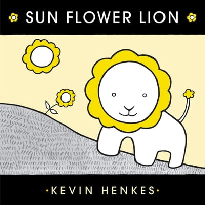 Pre-Owned Sun Flower Lion (Hardcover) 0062866109 9780062866103