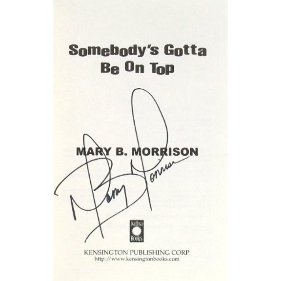 Pre-Owned Somebody's Gotta Be on Top (Hardcover) 0758207247 9780758207241