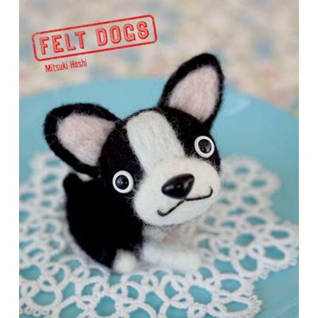 Felt Dogs [Paperback - Used]