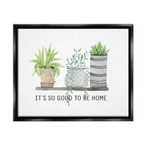 Stupell Industries Good To Be Home House Plants Various Planters Graphic Art Jet Black Floating Framed Canvas Print Wall Art, Design by Lettered and Lined