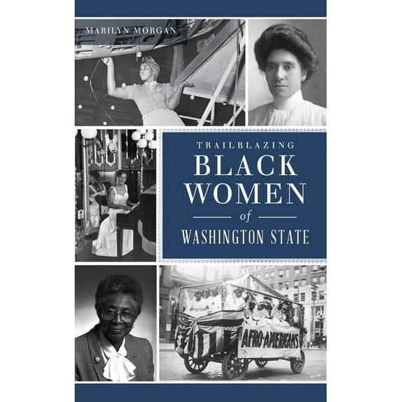 American Heritage: Trailblazing Black Women of Washington State (Hardcover)