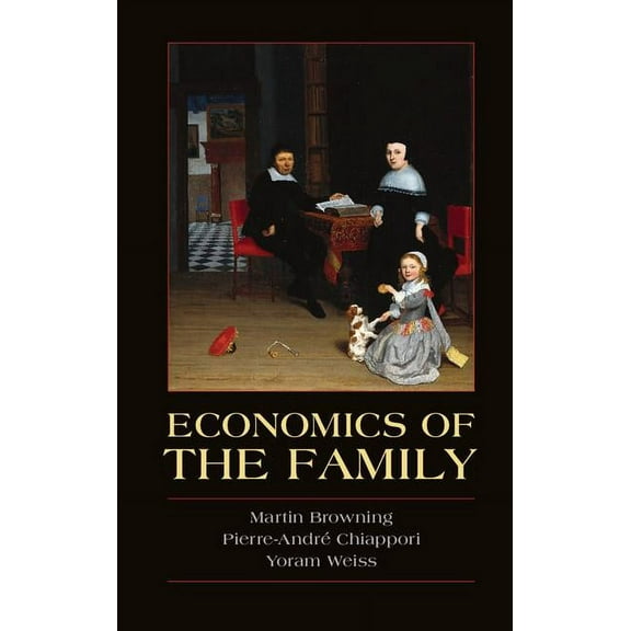 Cambridge Surveys of Economic Literature Economics of the Family, (Hardcover)