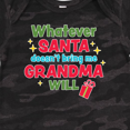 thumbnail image 4 of Inktastic Christmas Whatever Santa Doesn't Bring Me Grandma Will Boys or Girls Baby Bodysuit, 4 of 5