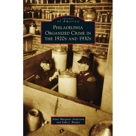 Philadelphia Organized Crime in the 1920s and 1930s (Hardcover)