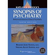 Kaplan & Sadock's Synopsis of Psychiatry: Behavioral Sciences/Clinical Psychiatry (Paperback) by Benjamin J Sadock, Virginia A Sadock