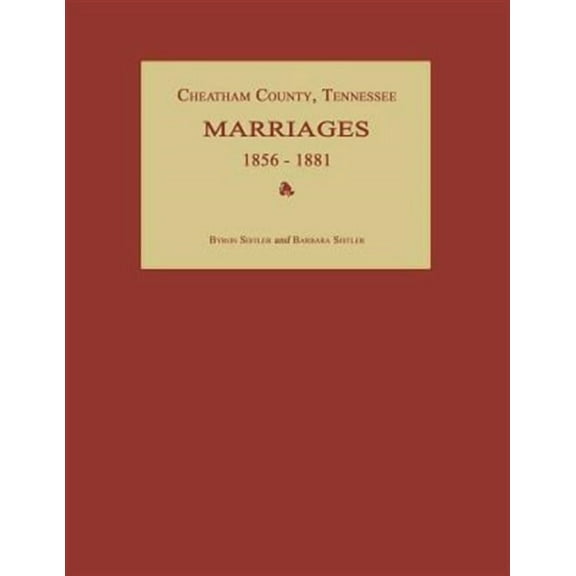 Cheatham County, Tennessee, Marriages 1856-1881