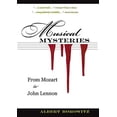 thumbnail image 1 of Pre-Owned Musical Mysteries: From Mozart to John Lennon (Hardcover) 1606350269 9781606350263, 1 of 1