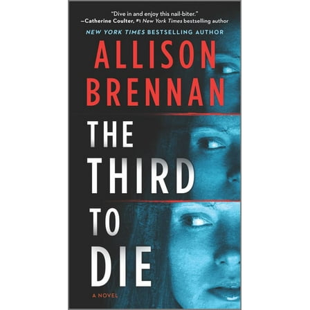 Allison Brennan: The Third to Die: A Novel (Paperback)